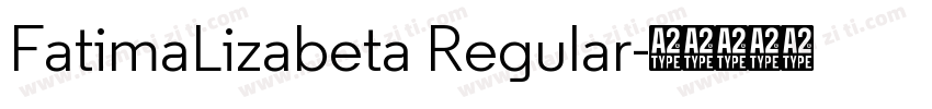 FatimaLizabeta Regular字体转换